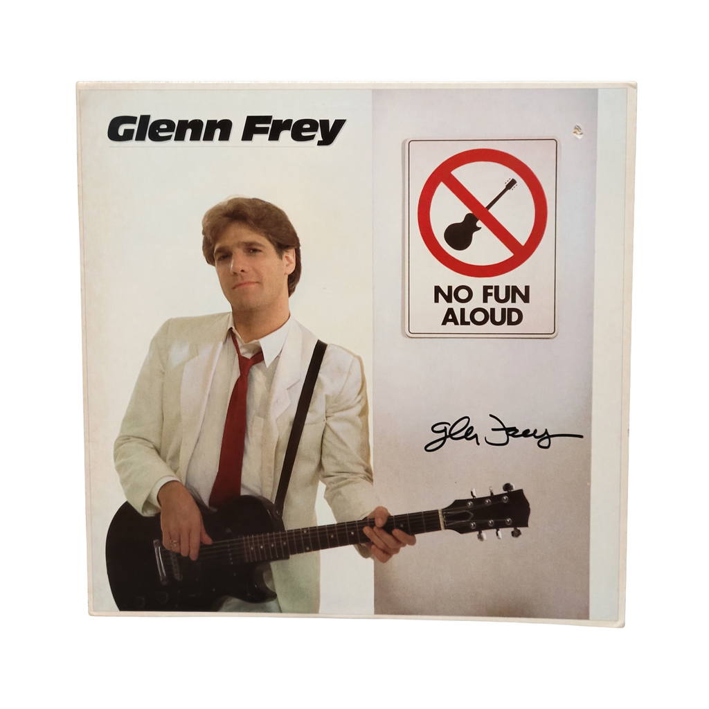 Glenn Frey - No Fun Aloud - signed lp